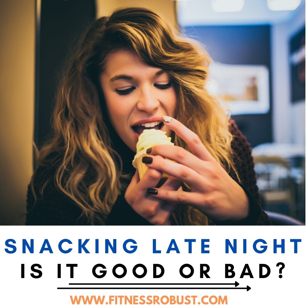 Is Eating Late At Night Bad For You Reasons Effects How To Curb